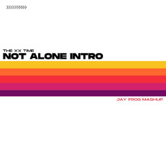 Not Alone Intro (Jay Frog Mashup) Snippet