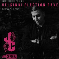 Jay Crystal - Live @ Helsinki Election Rave 25.03.2023