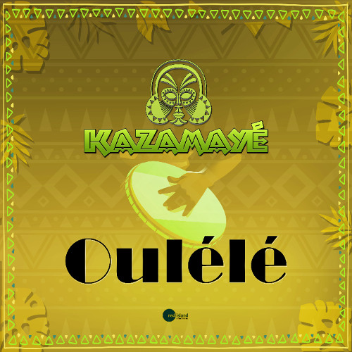 Kazamayé - Oulélé (Long play)