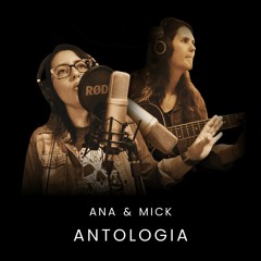 Ana & Mick - Antologia (Shakira cover)