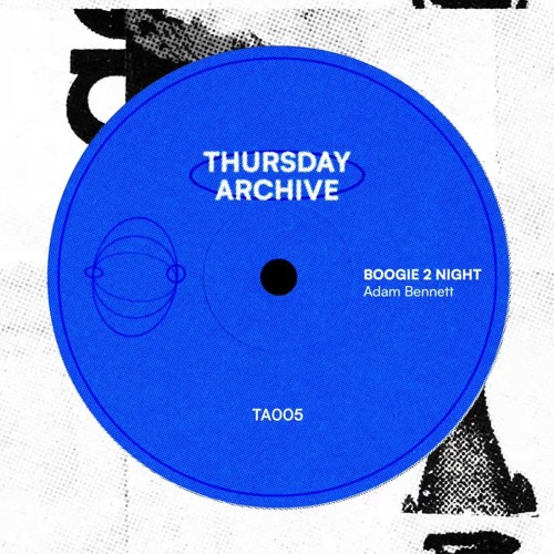 BOOGIE2NITE - Adam Bennett (FREE DL) [TA005]