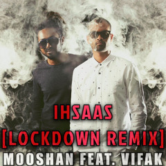 Ihsaas (Lockdown Remix)