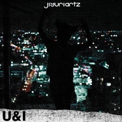 Galantis - U & I (JiyuriArtz Remix)