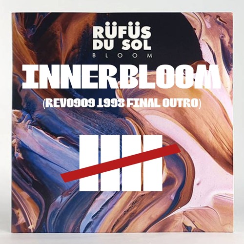 Rüfüs Du Sol - INNERBLOOM (RV909 1998 FINAL OUTRO)