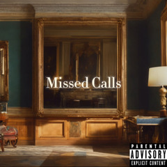 Missed Calls (sped up)