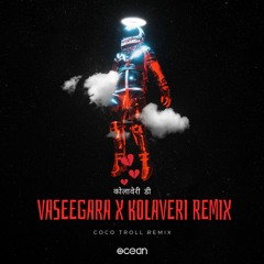 Coco - Vaseegara x Kolaveri - Troll Remix