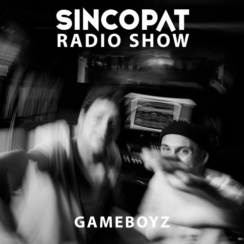 GAMEBOYZ - Sincopat Podcast 376