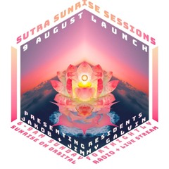 Sutra Sunrise 1st Episode- 09 - 08 - 2020 / JAKOB & Jimmy Galvin