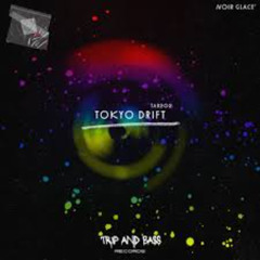 Noir Glacé - Tokyo Drift