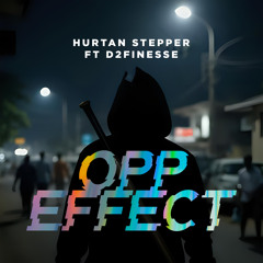 Opp Effect (feat. D2finesse)