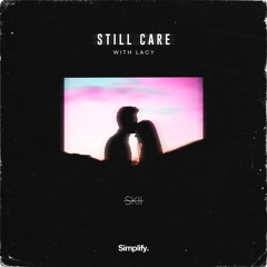 SKII - Still Care (feat. LACY)
