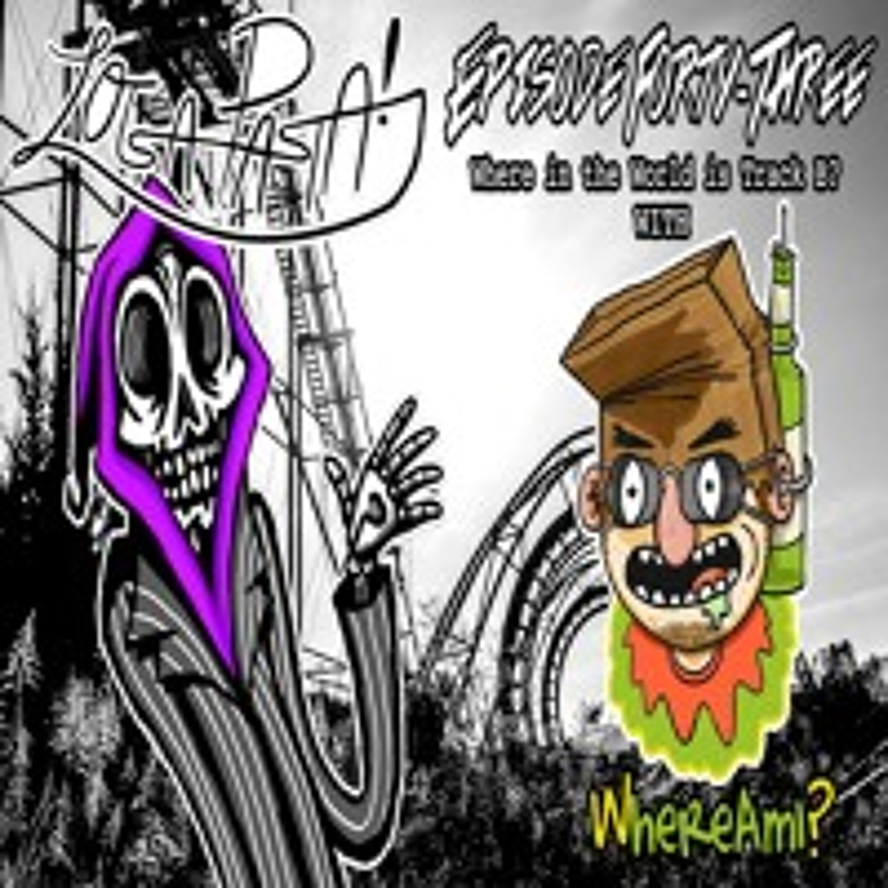 Episode Forty-Three: Where In The World Is Track B? episode artwork