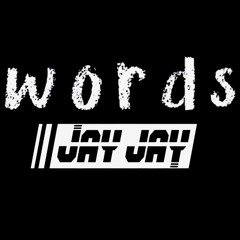 JAY JAY - WORDS - FREE DOWNLOAD