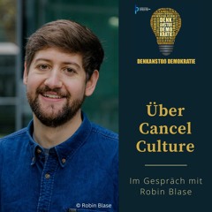 #35 Über Cancel Culture mit Robin Blase