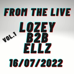 FROM THE LIVE VOL.1 - LOZEY B2B ELLZ