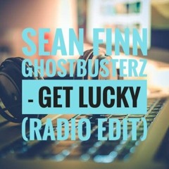 Sean Finn, Ghostbusterz - Get Lucky (Radio Edit)