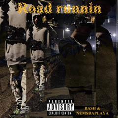 BA$H - Road Runnin' (Feat.NEMSdaPLAYA)