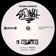 scout. - Neptune (Subciety Presents)