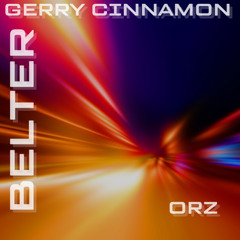 Gerry Cinnamon-Belter (ORZ Remix)