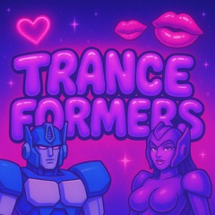 TRANCEFORMERS