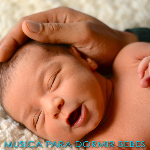 Stream Musica para Bebes Specialistas | Listen to Musica para Dormir Bebes  – Canciones de Cuna para Relajar a tu Bebe, Sweet Lullaby for Newborn,  Expectant Mother & Sleeping Baby playlist online