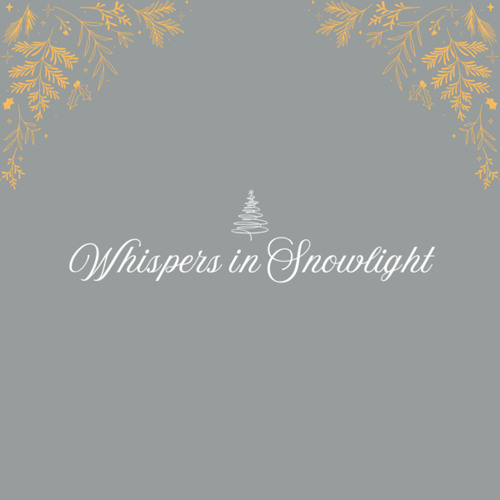 Whispers in Snowlight