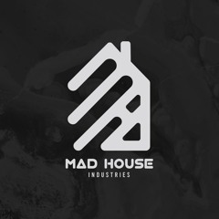 Mad House Industries (playlist)