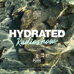 HRS030 - ALTAYA - Hydrated Radio show on Pure Ibiza Radio - 270820