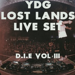 YDG @ LOST LANDS 2021 [D.I.E VOL III]