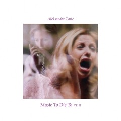 Music To Die To (PT. II)