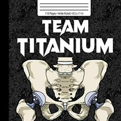 get [PDF] Download Team Titanium Hip Surgery Recovery Gifts Hippie Hip Replacement Composition