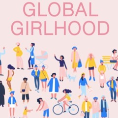 Global Girlhood #2 - Minyang From China