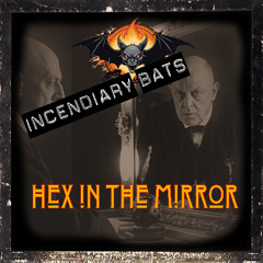 Hex in the Mirror
