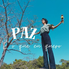 PAZ É O QUE EU QUERO