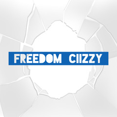 CIIZZY - Freedom
