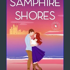 [PDF] 📚 Samphire Shores: An enemies-to-lovers, forced proximity, small town romance. (Puffin Bay B