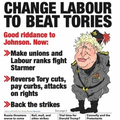 641 — Change Labour 2 beat Tories | Russia threatens worse | Strikes | Trump | Connolly, Protestants