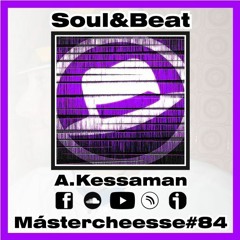 MasterCheesse #84 (7º Aniversario) Soul&Beat