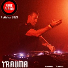 TRAUMA @ RAVE ALARM 1 Den Bosch - Okt 7th 2023