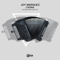 Joy Marquez - Chona (Original Unreleased Mix)