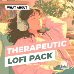 WA Production - What About: Therapeutic Lofi