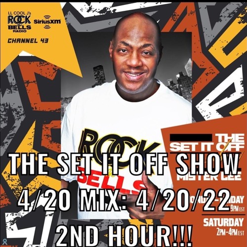 Stream MISTER CEE THE SET IT OFF SHOW 4/20 MIX ROCK THE BELLS RADIO SIRIUS  XM 4/20/22 2ND HOUR by DJ MISTER CEE | Listen online for free on SoundCloud