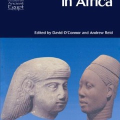 Read EPUB KINDLE PDF EBOOK Ancient Egypt in Africa (Encounters with Ancient Egypt) by