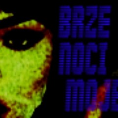 BRZE NOCI MOJE