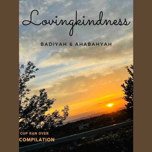 Lovingkindness feat. AhabahYah (prod. ASAP Dream x Yakuan)