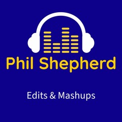 Phil Shepherd Edits & Mashups