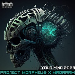 Your Mind 2023 (w/ MADARAW)