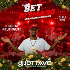 SET RITMADO 002 #FINALDOANOMUITOLOUOO