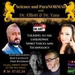 Science & ParaNormal - Tony Rathman And Ron Yacovetti- Spirt Voices