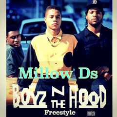 Millow Ds - boys N the hood (freestyle)